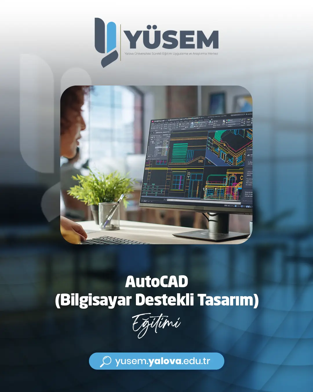 AutoCAD Eğitimi (Bilgisayar Destekli Tasarım)