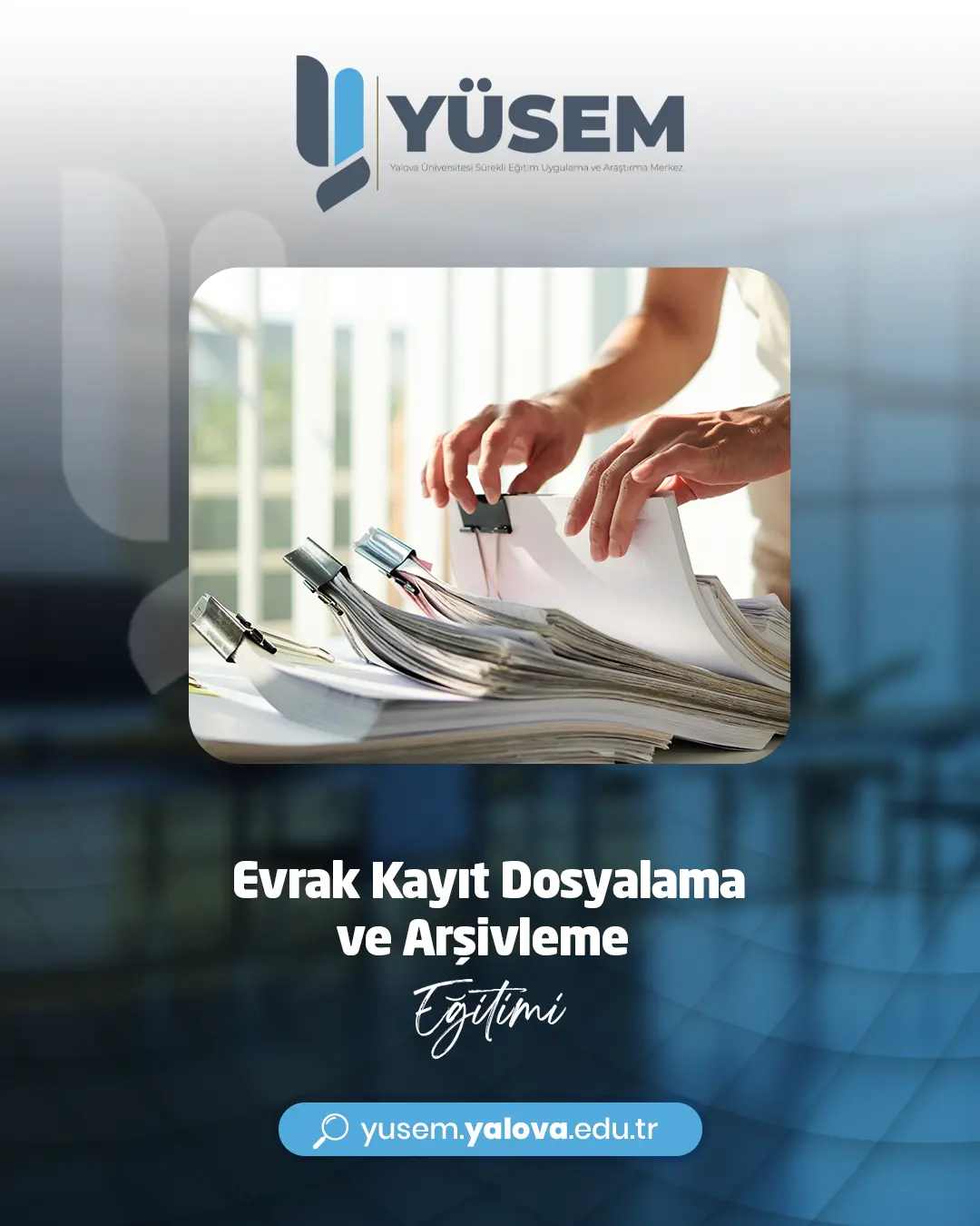 Evrak Kayıt Dosyalama ve Arşivleme Sertifika Programı