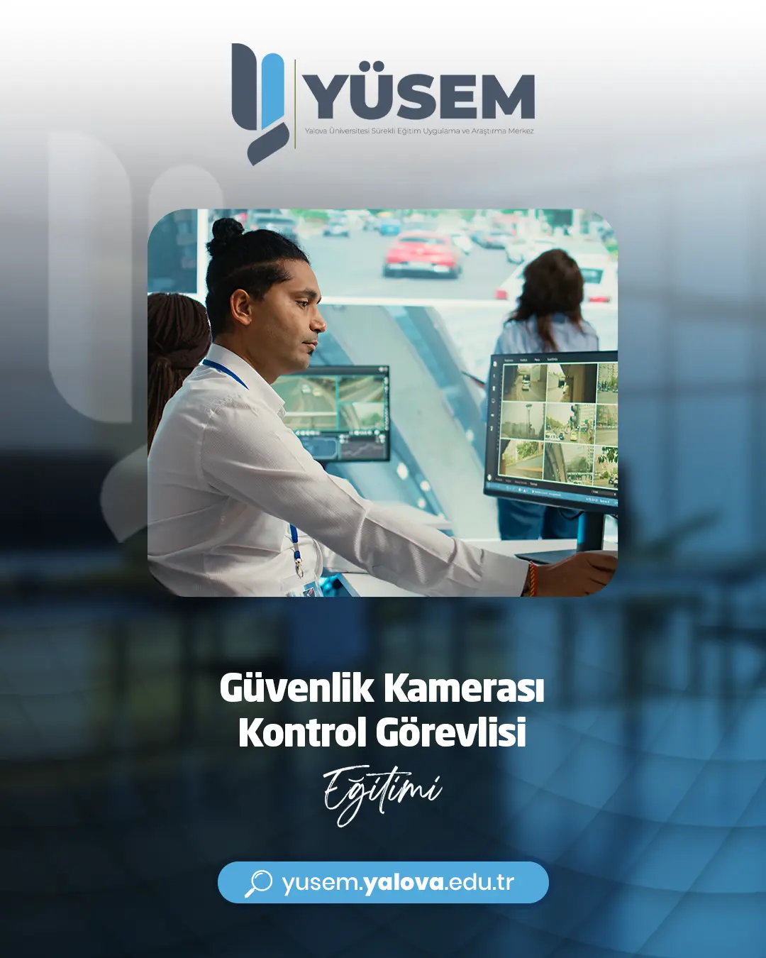 Güvenlik Kamerası Kontrol Görevlisi Sertifika Programı