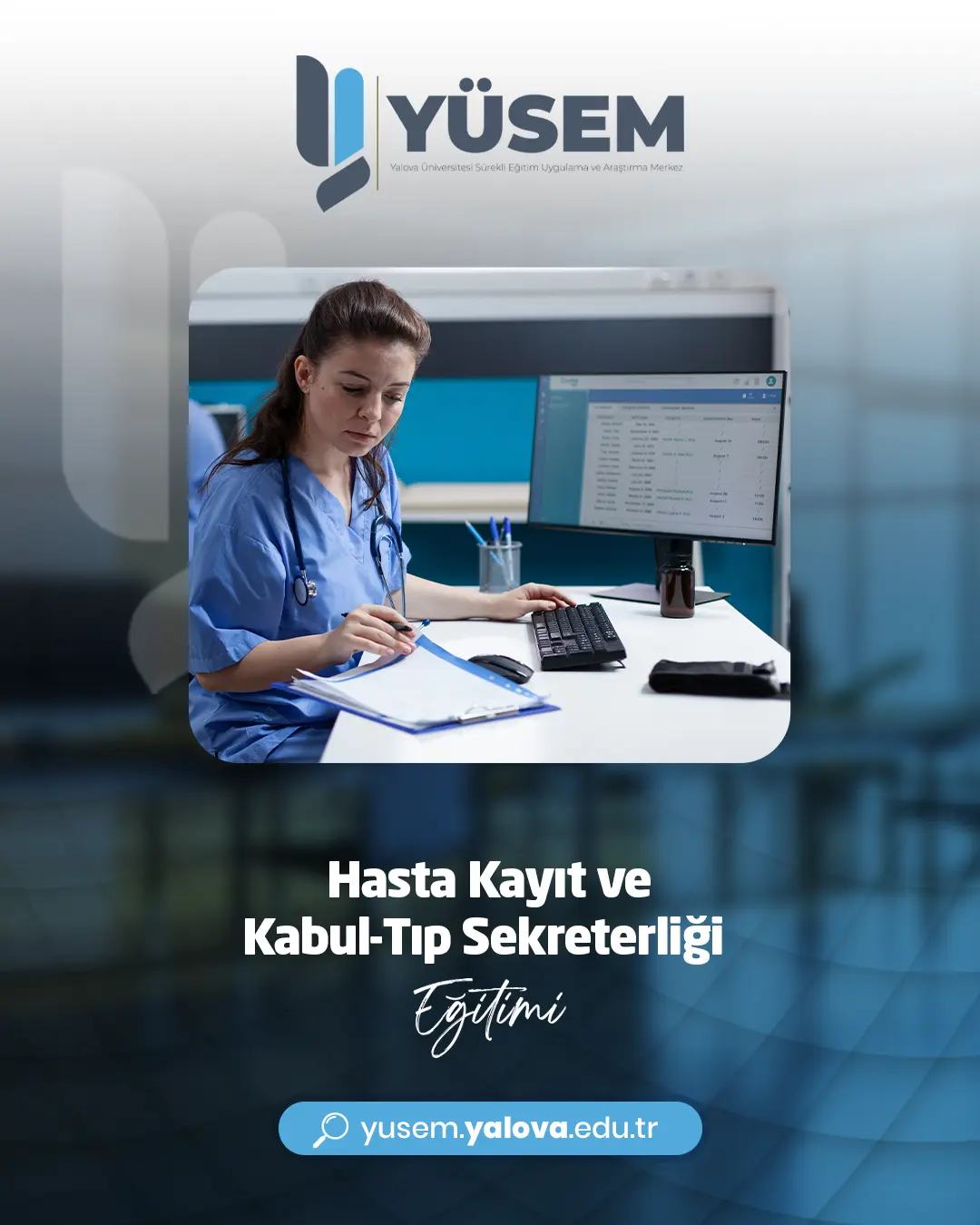 Hasta Kayıt ve Kabul-Tıp Sekreterliği Sertifikalı Eğitim Programı