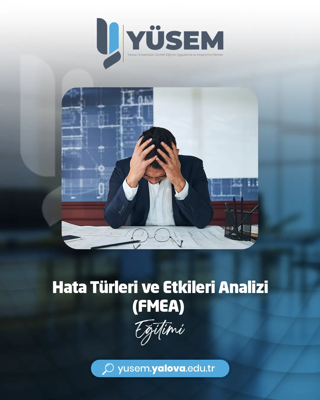 Hata Türleri ve Etkileri Analizi (FMEA) Eğitimi 