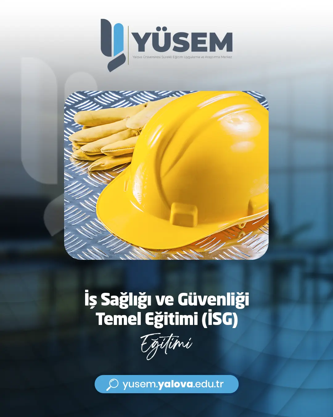 İş Sağlığı ve Güvenliği Temel Eğitimi (İSG)