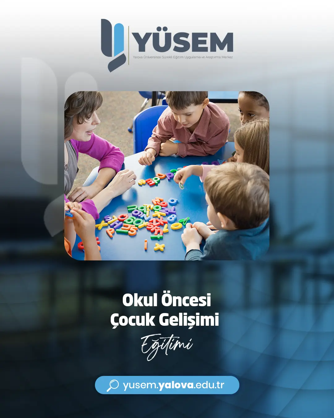 Okul Öncesi Çocuk Gelişimi ve Eğitimi Sertifikalı Eğitim Programı