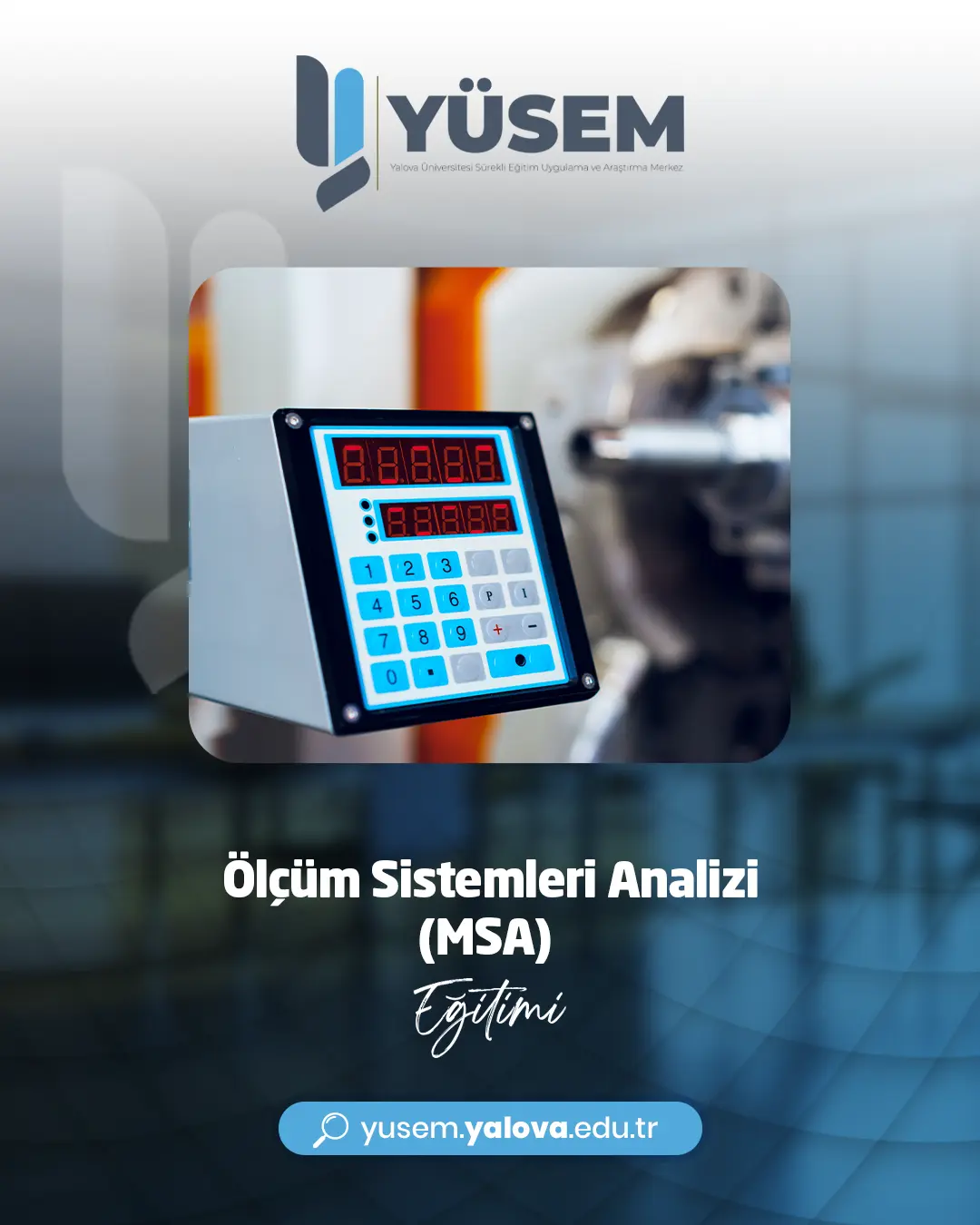 Ölçüm Sistemleri Analizi (MSA) Eğitimi