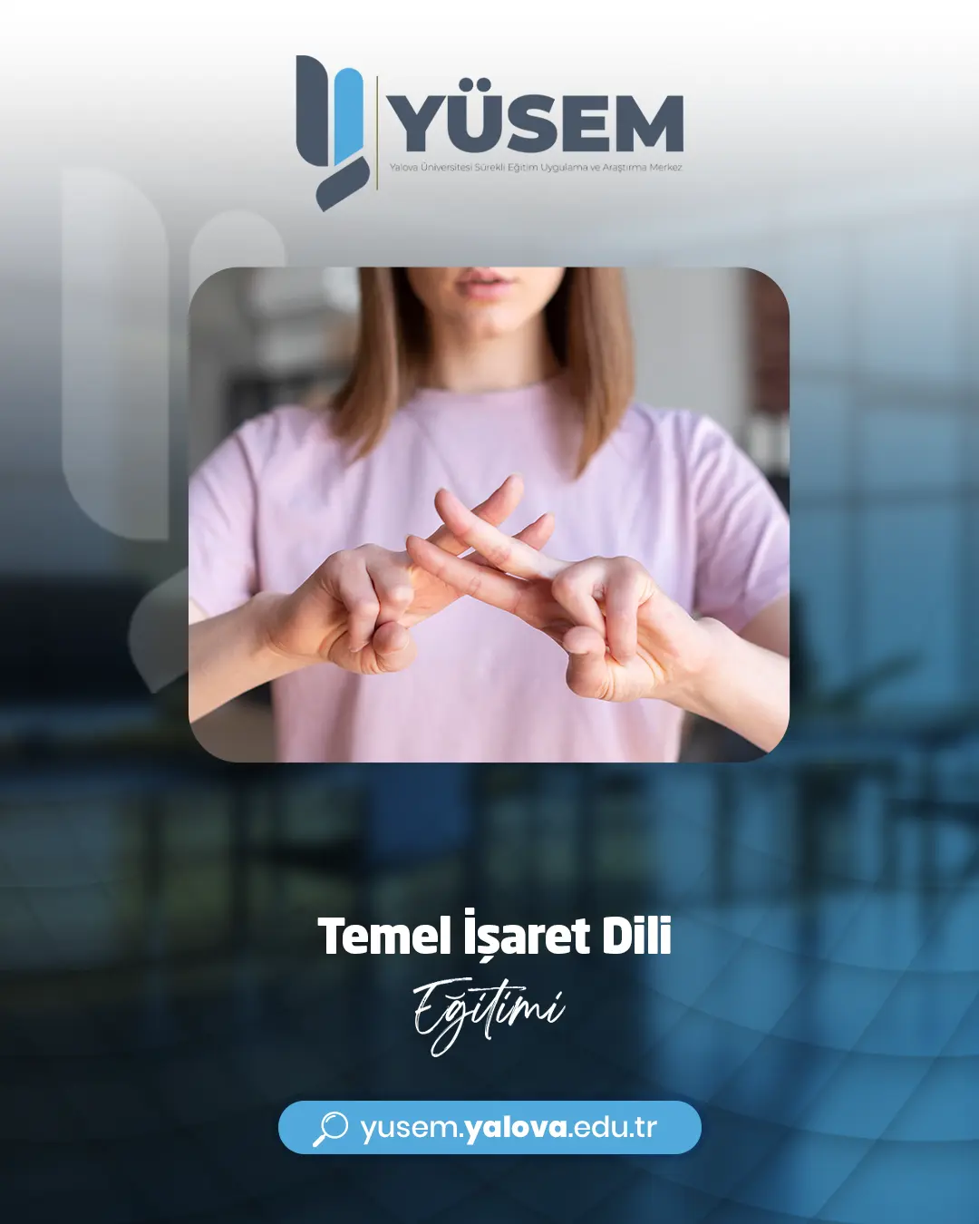 Temel İşaret Dili Eğitimi