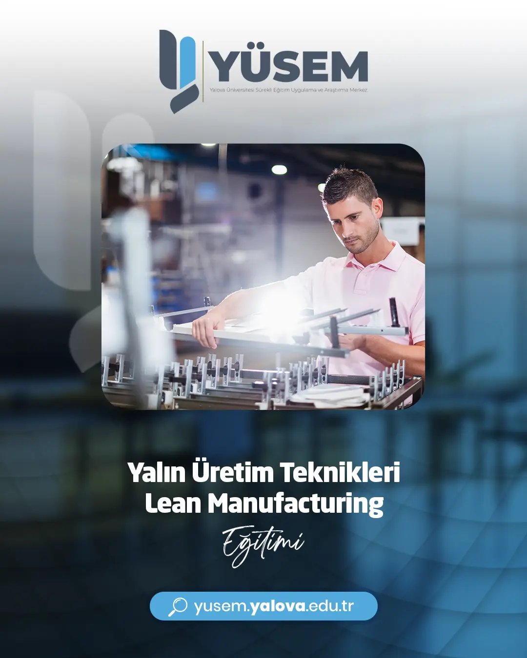 Yalın Üretim Teknikleri Eğitimi / Lean Manufacturing